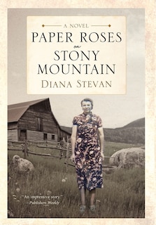 Front cover_Paper Roses on Stony Mountain