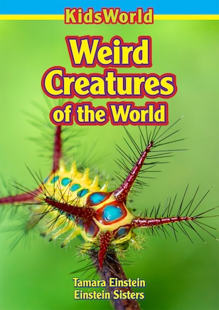 Weird Creatures Of The World