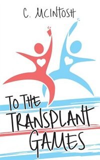 To The Transplant Games