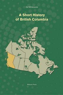 Front cover_A Short History of British Columbia