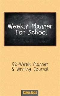 Weekly Planner for School: 52 Week Planner & Writing Journal With Chalkboard Cover (5x8 Inches / Yellow)