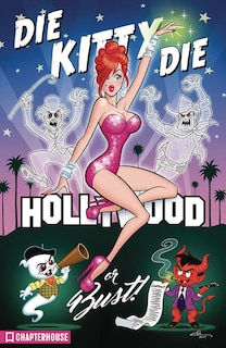 Front cover_Die Kitty Die Hollywood Or Bust