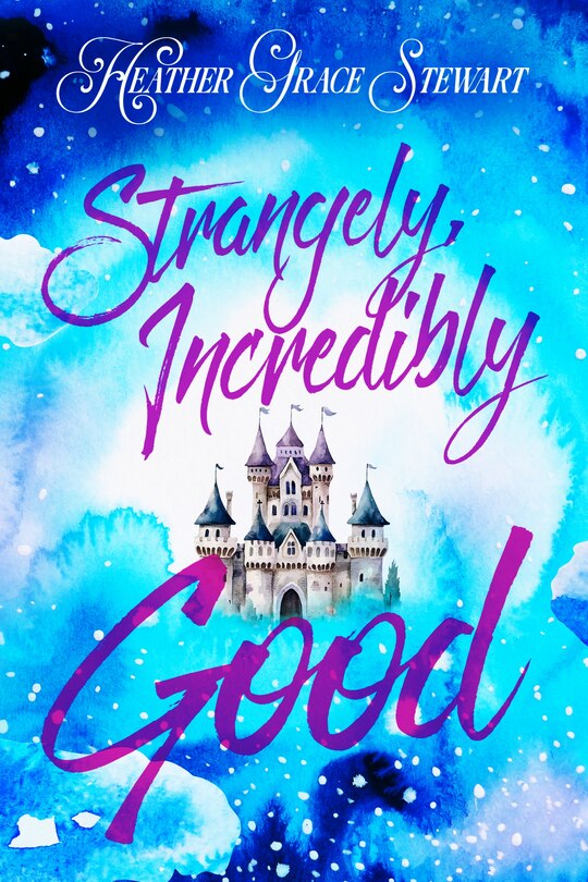 Front cover_Strangely, Incredibly Good