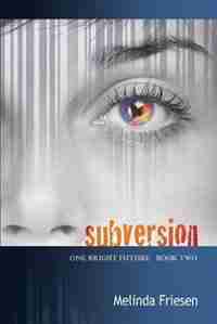 Subversion by Melinda Friesen