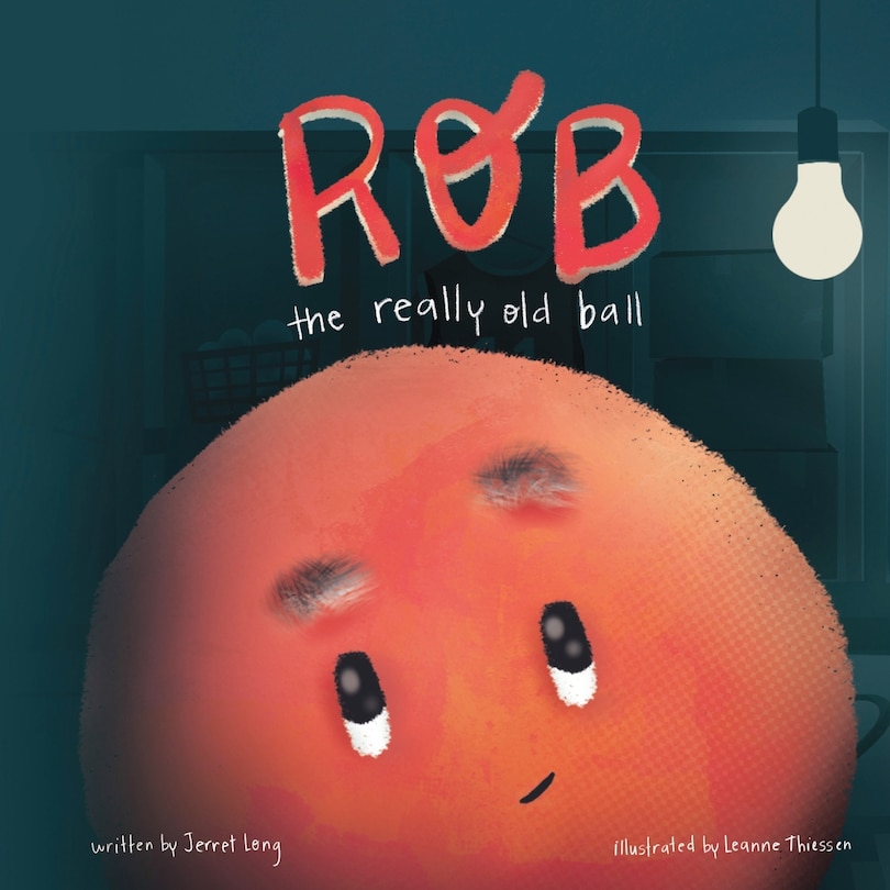 Front cover_Rob, the Really Old Ball