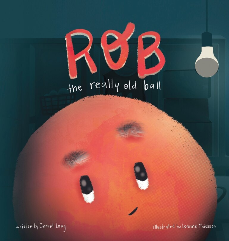Front cover_Rob, The Really Old Ball