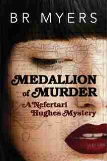 Medallion Of Murder by Br Myers
