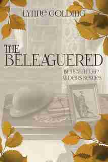 The The Beleaguered by Lynne Golding