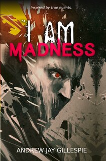 I Am Madness