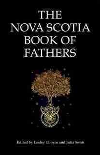 The Nova Scotia Book of Fathers by Lesley Choyce