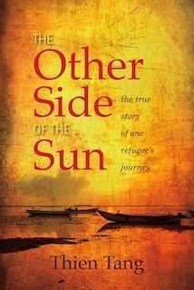 The Other Side of the Sun: The True Story of One Refugee's Journey