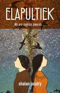 Elapultiek (We Are Looking Towards): A Play by Shalan Joudry