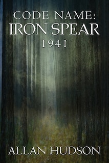 Couverture_Code Name: Iron Spear 1941