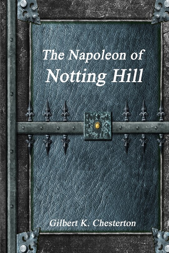 Couverture_The Napoleon of Notting Hill