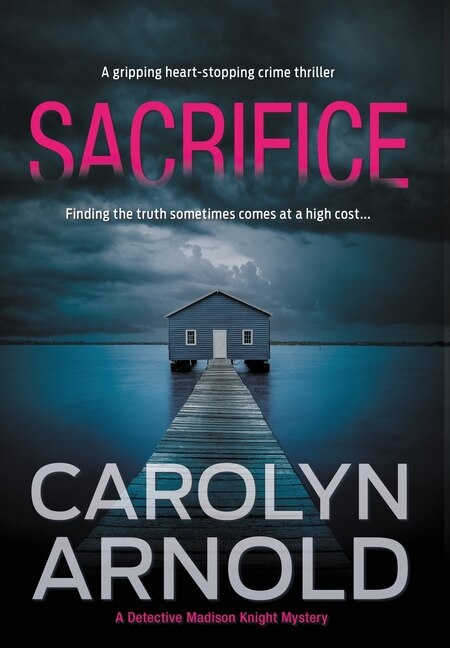 Sacrifice: A gripping heart-stopping crime thriller