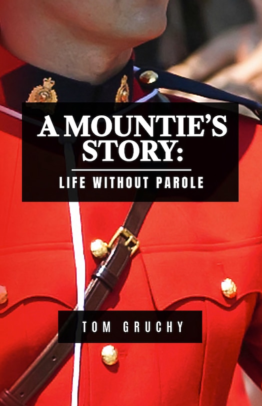 Couverture_A Mountie's Story