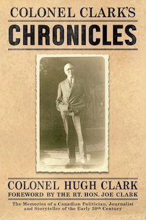 Front cover_COLONEL CLARK'S CHRONICLES