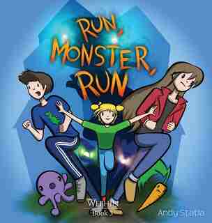 Run, Monster, Run by Andy Statia
