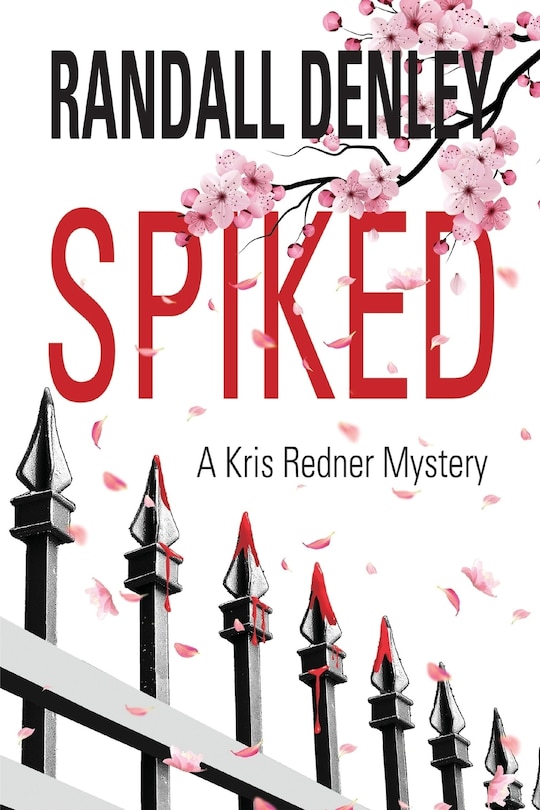 Spiked: A Kris Redner Mystery #1