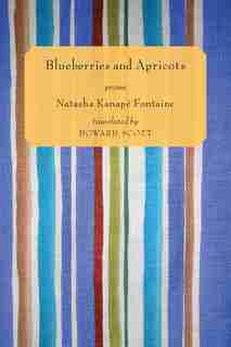 Blueberries and Apricots de Natasha Kanapé Fontaine