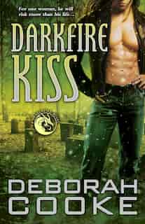 Darkfire Kiss: A Dragonfire Novel by Deborah Cooke
