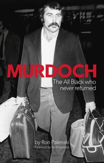 Front cover_Murdoch - The Uncapped All Black