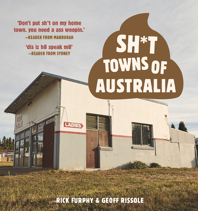 Front cover_Sh*t Towns Of Australia
