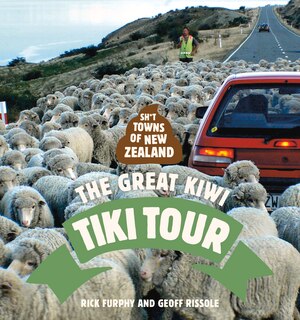 Couverture_Sh*t Towns Of New Zealand: The Great Kiwi Tiki Tour