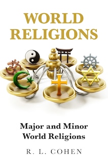 World Religions: Major and Minor World Religions