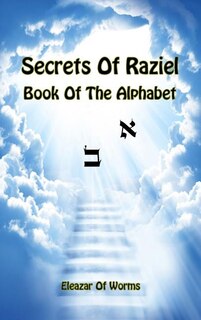 Secrets of Raziel: Book of the Alphabet