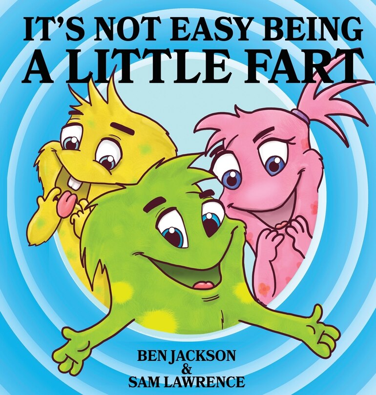 Front cover_It's Not Easy Being A Little Fart