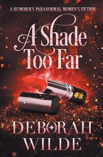 Front cover_A Shade Too Far