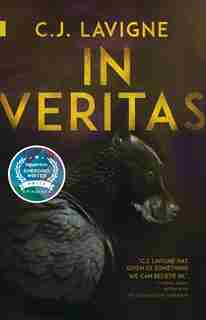 In Veritas by C.J. Lavigne