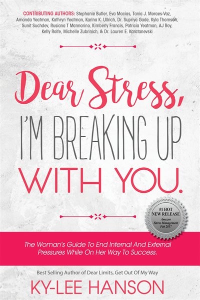 Front cover_Dear Stress, I'm Breaking Up With You