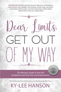 Front cover_Dear Limits, Get Out Of My Way.