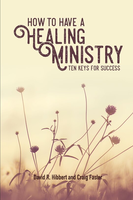 Front cover_How To Have A Healing Ministry