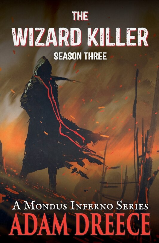 The Wizard Killer - Season Three: A Mondus Fumus Series