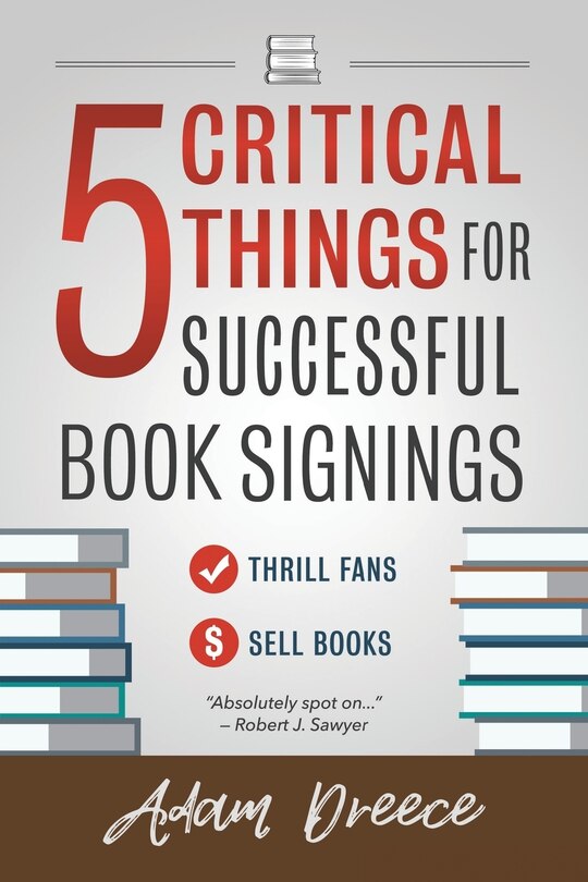 5 Critical Things For Successful Book Signings: An essential guide for any author