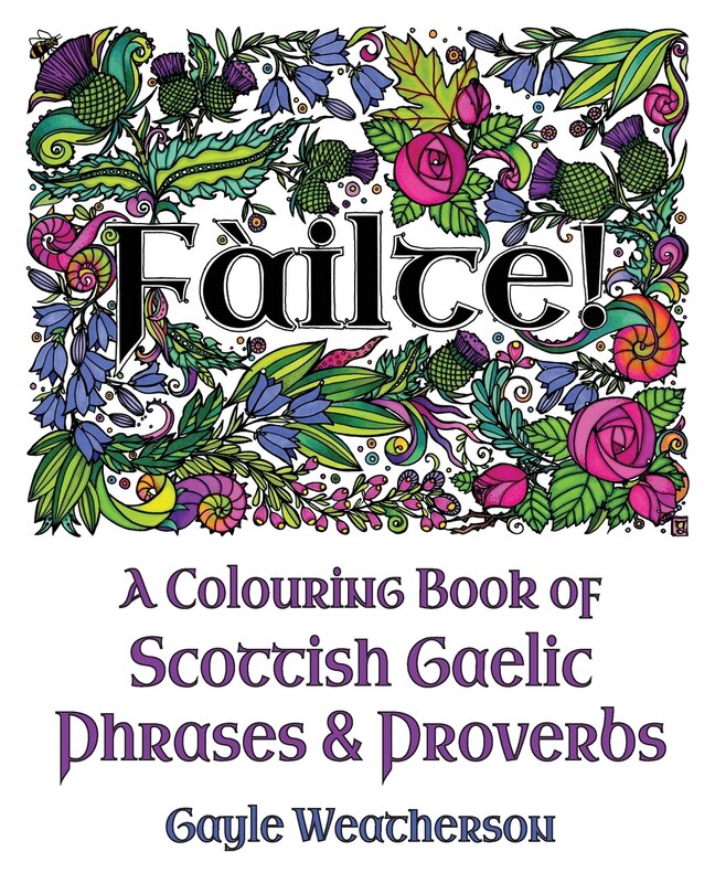 Fàilte! A Colouring Book of Scottish Gaelic Phrases & Proverbs image number 0