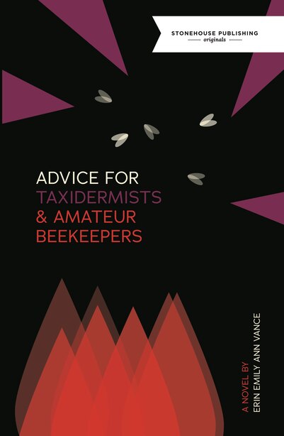 Advice For Taxidermists And Amateur Beekeepers by Erin Vance