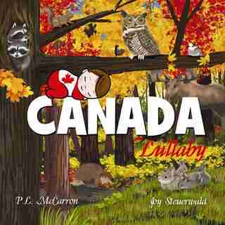 Canada Lullaby by Lynn McCarron