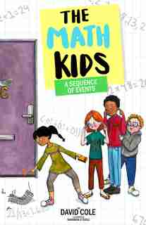 The Math Kids A Sequence of Events by David Cole