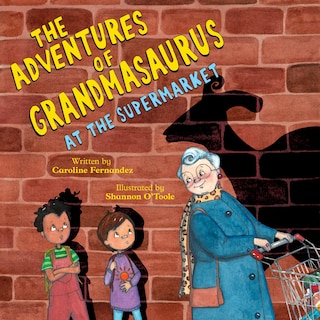 The Adventures of Grandmasaurus At the Supermarket