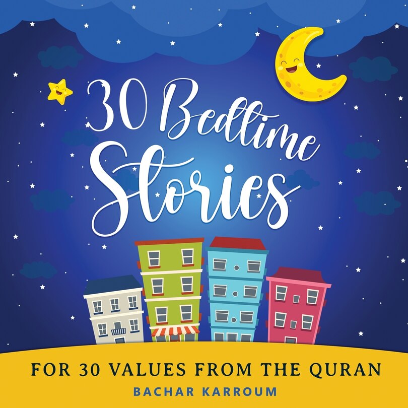 Front cover_30 Bedtime Stories For 30 Values From the Quran