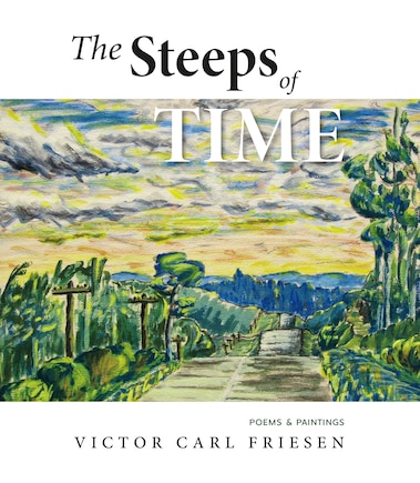 The Steeps of Time: Poems & Paintings