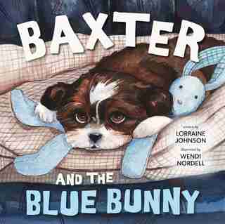 Baxter and the Blue Bunny by Lorraine Johnson