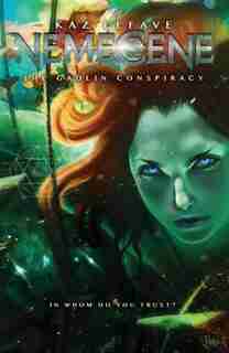 Nemecene: The Gadlin Conspiracy by Kaz Lefave