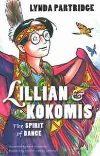 Lillian and Kokomis: The Spirit of Dance by Lynda Partridge