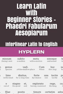 Couverture_Learn Latin With Beginner Stories - Phaedri Fabularum Aesopiarum