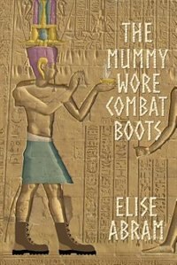 Couverture_The Mummy Wore Combat Boots